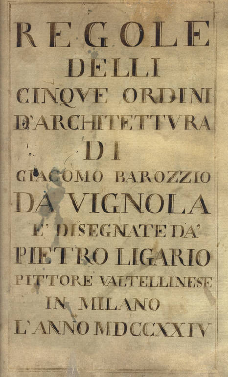 Frontespizio del trattato di architettura di Giacomo Barozzi da Vignola (disegno) di Ligari Giovanni Pietro (sec. XVIII)