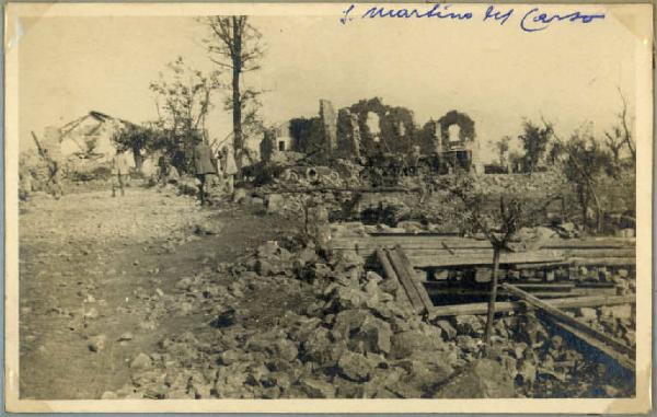Prima guerra mondiale - S. Martino del Carso - Edifici distrutti dai bombardamenti