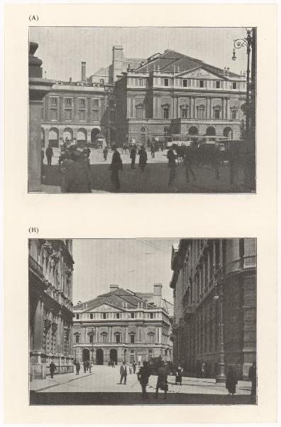 Milano - Teatro alla Scala - (A) veduta da via Tommaso Marino; (B) veduta da via S. Giovanni alle case rotte