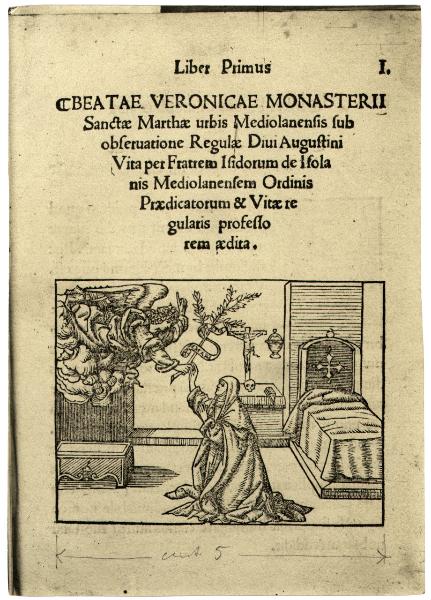 Incisione - Xilografia - Gesta Beatae Veronicae - Isidoro Isolani - Edito da Gottardo da Ponte - Milano 1518