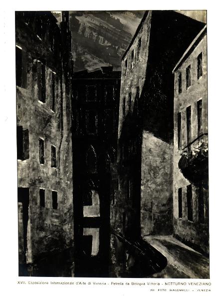 Venezia - XVII Esposizione Internazionale d'Arte - Vittorio Petrella da Bologna, Notturno veneziano, dipinto