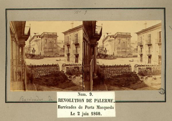 Spedizione dei Mille - Rivoluzione di Palermo - Porta Maqueda - Barricate