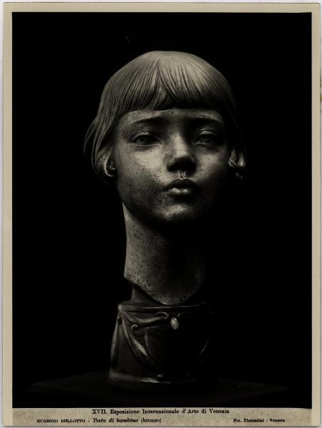 Venezia - XVII Esposizione Internazionale d'Arte. Eugenio Bellotto, testa di bambina, scultura in bronzo.