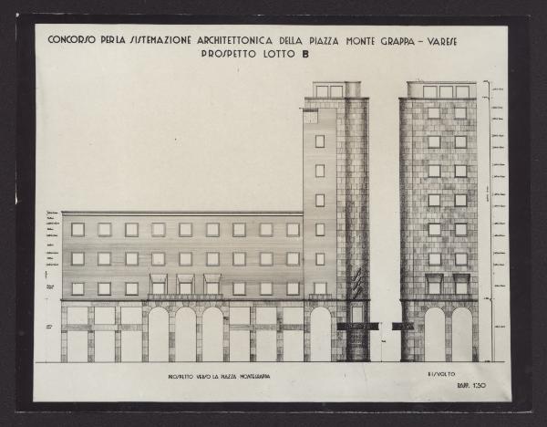 Varese. Progetto per la realizzazione di piazza Monte Grappa, prospetto verso la piazza e risvolto, lotto B (scala 1:50).