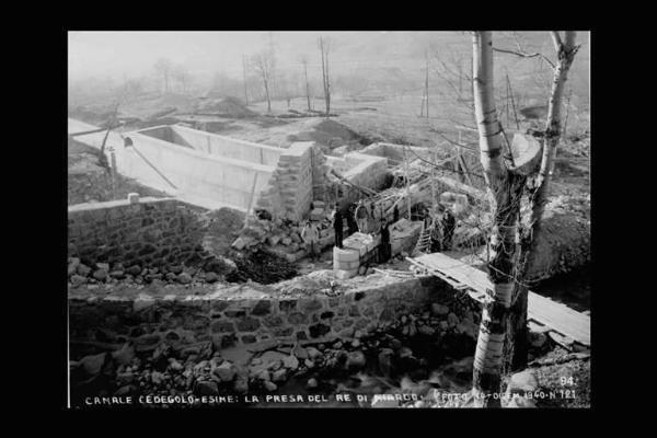 Società Elettrica Cisalpina - Canale Cedegolo Esine - Presa del torrente Re di Niardo