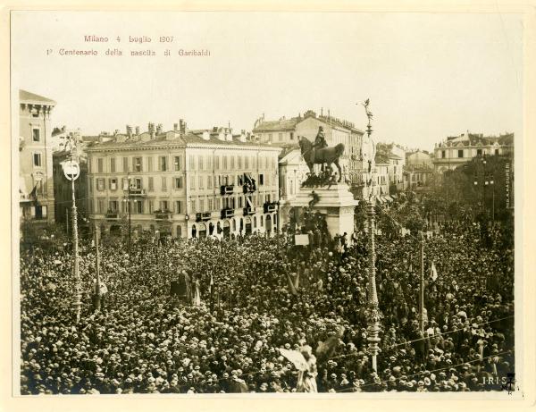 Milano - Largo Cairoli - 4 luglio 1907 - Commemorazione del primo centenario della nascita di Garibaldi