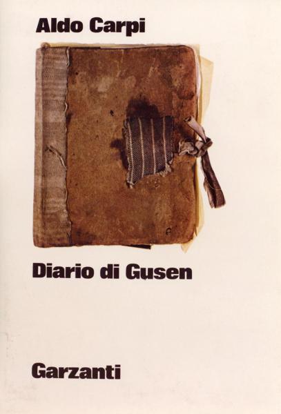 Copertina del libro “Diario di Gusen” di Aldo Carpi, editore Garzanti, 1971 / Fotografia riprodotta in sovraccoperta: Copertina del diario di Aldo Carpi realizzata con pezzi di cartone, strisce di stoffa di una camicia e di un materasso