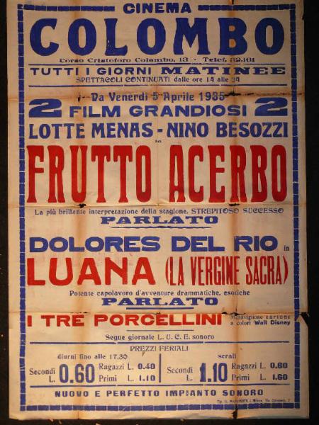 Frutto Acerbo/ Luana (La vergine sacra)/ I tre porcellini