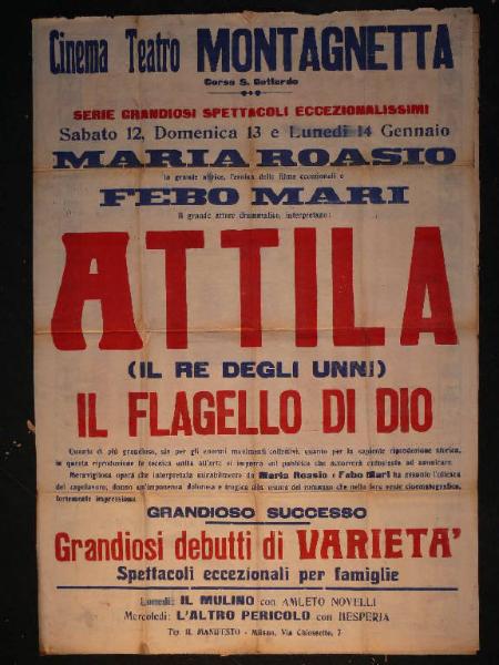 Attila (Il re degli Unni)/ Il mulino/ L' altro pericolo