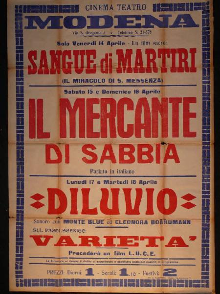 Sangue di martiri (Il miracolo di S. Messenza)/ Il mercante di sabbia/ Diluvio