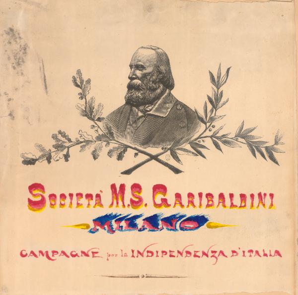 Società M.S. Garibaldini - Milano - Campagne per la Indipendenza d'Italia