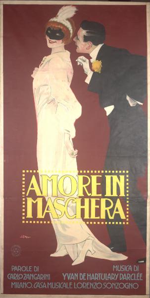 Amore in maschera / Parole di Carlo Zangarini. Musica di Yvan de Hartulary Darclée. Milano. Casa Musicale Lorenzo Sonzogno