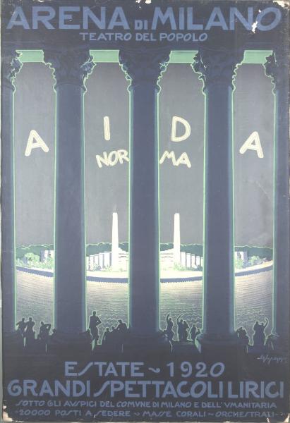 Arena di Milano / Teatro del Popolo. Aida - Norma. Estate 1920. Grandi spettacoli lirici