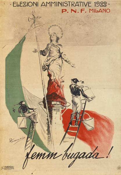 Elezioni amministrative 1922. Partito Nazionale Fascista Milano / Femm bugada!