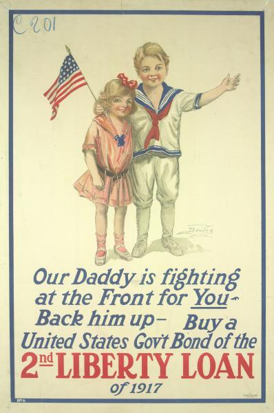 Our Daddy is fighting at the Front for you - Back him up - . 2nd Liberty Loan