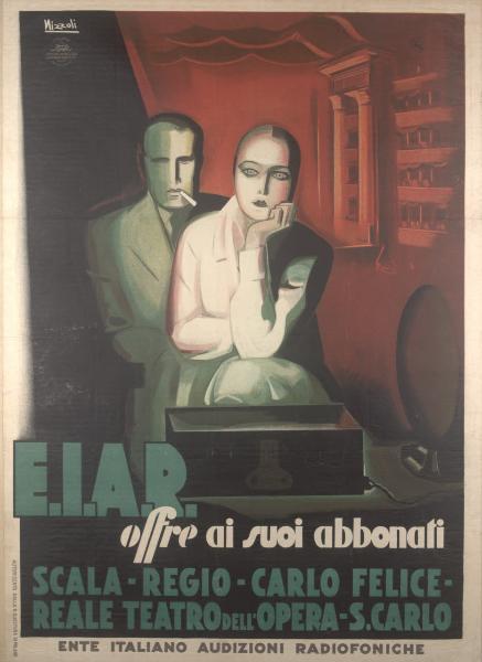 E.I.A.R. / Ente Italiano Audizioni Radiofoniche. Offre ai suoi abbonati Scala, Regio, Carlo Felice, Reale Teatro dell'Opera, S. Carlo
