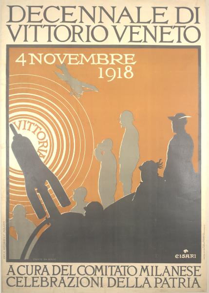 Decennale di Vittorio Veneto / 4 novembre 1918 - a cura del Comitato Milanese Celebrazioni della Patria