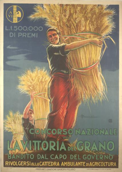 Concorso Nazionale per la Vittoria del Grano / bandito dal Capo del Governo. Rivolgersi alla Cattedra ambulante di Agricoltura