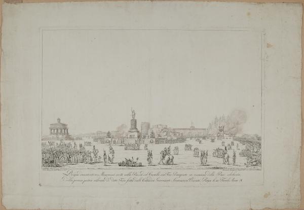 Disegno dimostrativo i Monumenti eretti nella Piazza del Castello, ora Foro Bonaparte in occasione della Pace celebrata, e della prima pietra collocata in detto Foro dalli Cittadini Governanti Sommariva, Visconti, Ruga li 10 Fiorile Anno IX