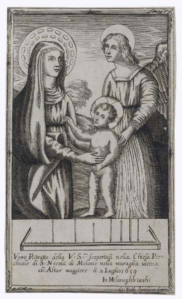 Vero Ritratto della V. S.ma scopertasi nella Chiesa Parochiale di S. Nicola di Milano nella muraglia vicina all'Altar maggiore li 2 Luglio 1659