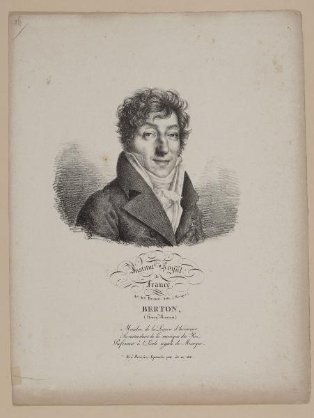 Institut Royal de France. Ac.ie des Beaux-Arts. (Musique).- Berton, (Henry-Montan) [...]