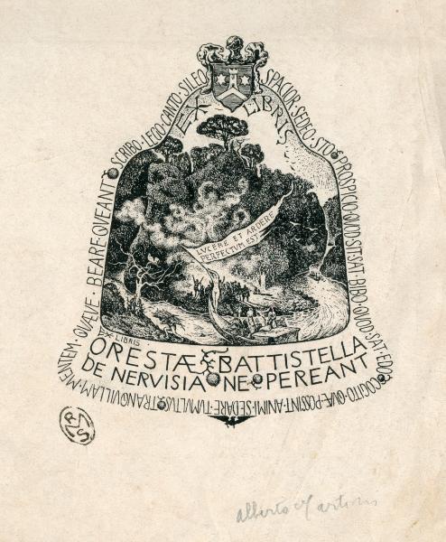 Ex libris per Oreste Battistella (de nervisia ne pereant/ Scribo, lego, canto, sileo.../ Lucere et ardere perfectum est...)