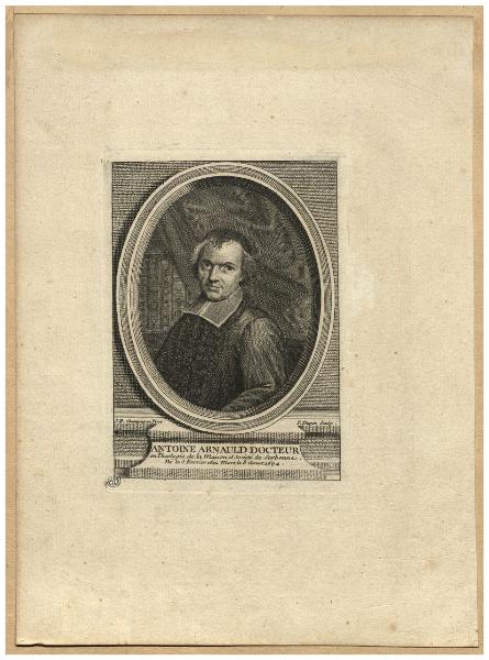 Antoine Arnauld docteur en theologie de la maison et societè de Sorbonne. Né le 5 Fevrier 1612 mort le 8 aoust 1694