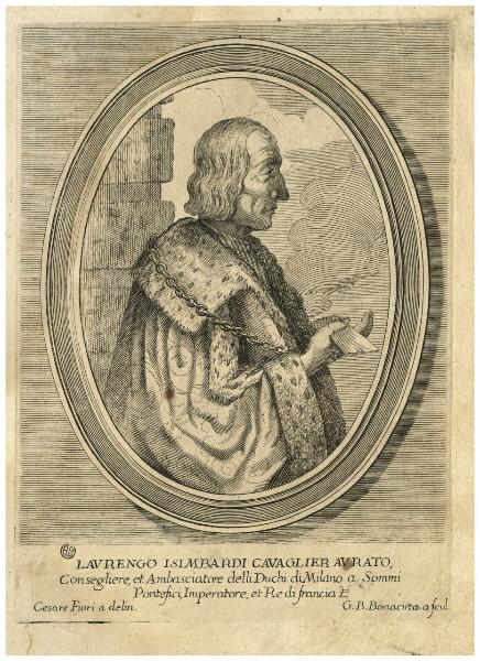 Laurengo Isimbardi Cavaglier Aurato, Consegliere, et Ambasciatore delli Duchi di Milano a Sommi Pontefici, Imperatore, et Re di Francia etc.