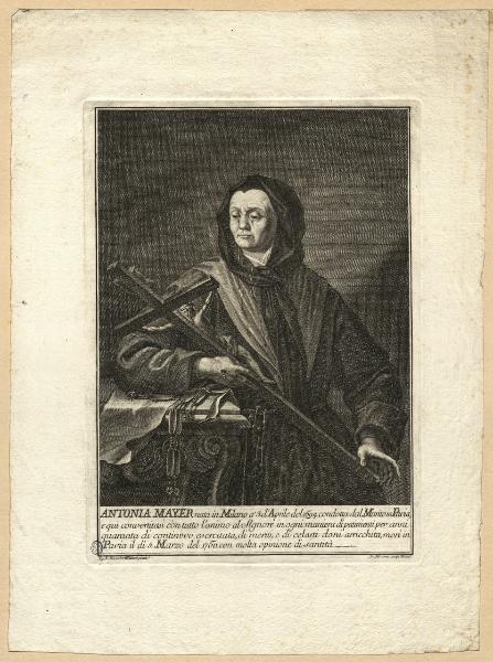 Antonia Mayer nata in Milano a' 3 d'aprile del 1694 condotta dal marito in Pavia, e qui convertitasi con tutto l'animo al Signore in ogni maniera di patimenti per anni quaranta di continovo esercitata, di meriti, e di celesti doni arricchita