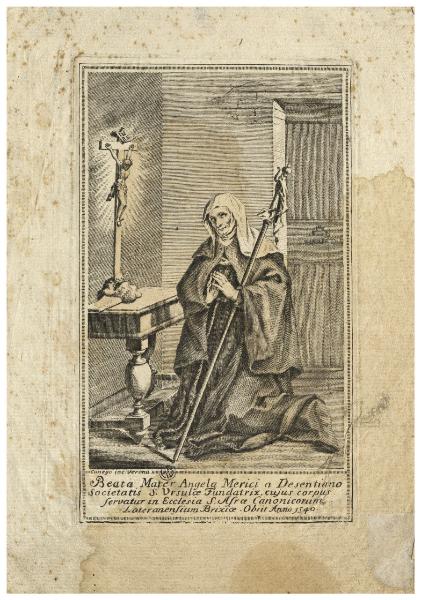Beata Mater Angela Merici a Desentiano Societatis S. Ursuloe Fundatrix [...]