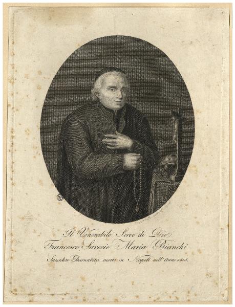 Il Venerabile servo di Dio Francesco Saverio Maria Bianchi sacerdote barnabita morto in Napoli nell'anno 1815.