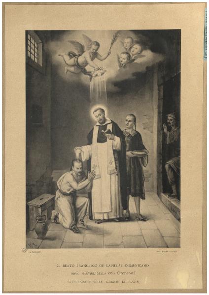Il beato Francesco De Capillas domenicano primo martire della Cina (1607-1648) battezzando nelle carceri di Fogan