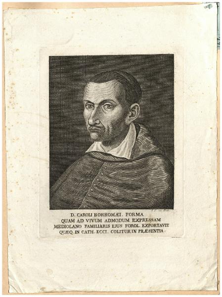 D. Caroli Borromaei. Forma quam ad vivum admodum expressam Mediolano familiaris ejus forol. exportavit quaeq. in Cath. Eccl. colitur in praesentia.