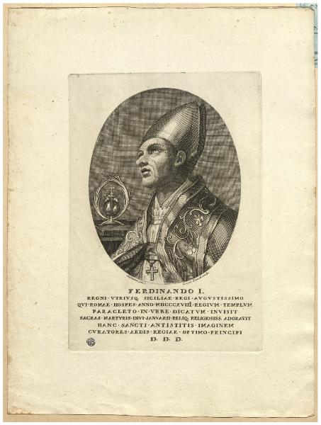 Ferdinando I regni utrusq. Siciliae regi augustittimo qui Romae hospes anno 1818 regium templum Paracleto in urbe dicatum inuisit sacras martyris divi Janvarii reliq. religiosiss. adoravit hanc Sancti antistitis imaginem curatores aedis regiae [...]