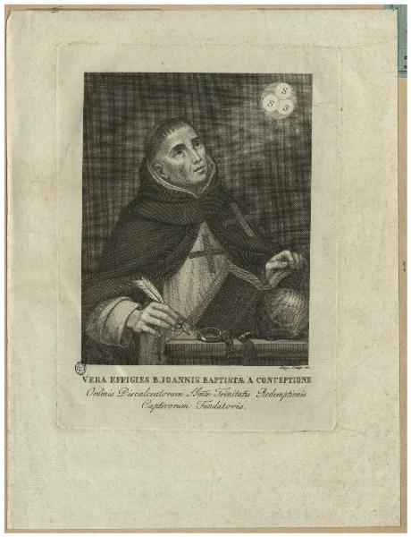 Vera effigies B. Joannis Baptistae a Conceptione Ordinis Discalceatorum SSmae Trinitatis Redemptionis Captivorum Fundatoris