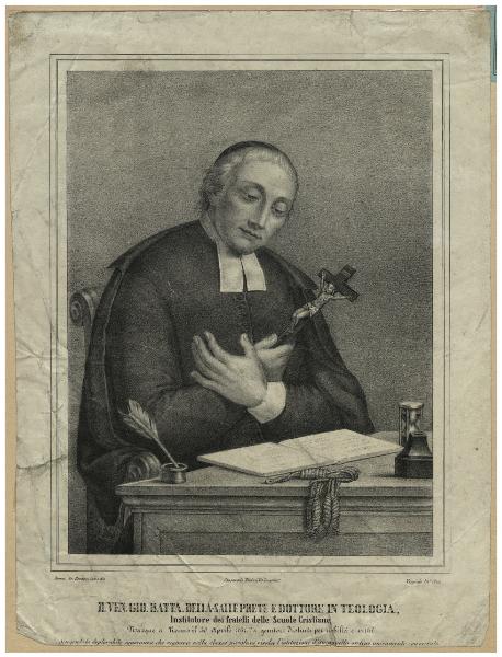 Il Ven. Gio. Batta. della-Salle prete e dottore in teologia, istitutore dei fratelli delle Scuole Cristiane [...]