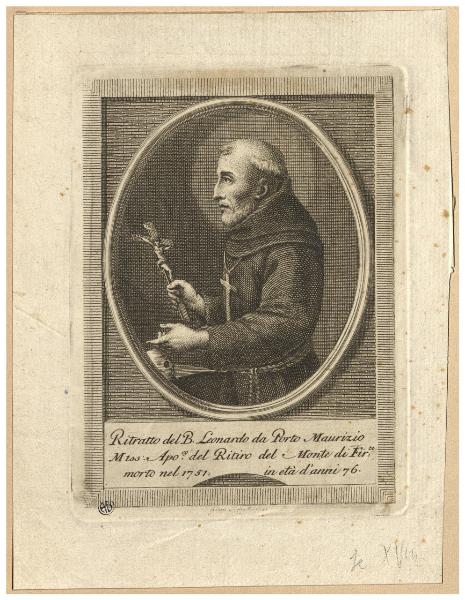 Ritratto del B. Leonardo da Porto Maurizio Miss. Apo.co del Ritiro del Monte di Fir.ze morto nel 1751 in età d'anni 76.