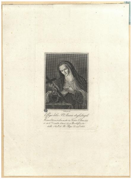 Effigie della B.a Maria degli Angeli carmelitana scalza morta in Torino l'anno 1717 à 16 di Dicembre d'anni 57, e beatificata dalla San.tà di Pio Papa 9. nel 1865