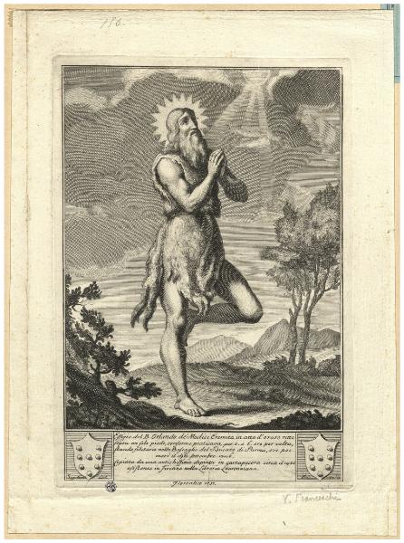 Effigie del B. Orlando de' Medici Eremita in atto d'onorare ritto sopra un solo piede, conforme praticava, per s.c. 6 ore per volta, stando solitario nelle Boscaglie del Ducato di Parma, ove poi morì il dì 15 settembre 1356 [...]