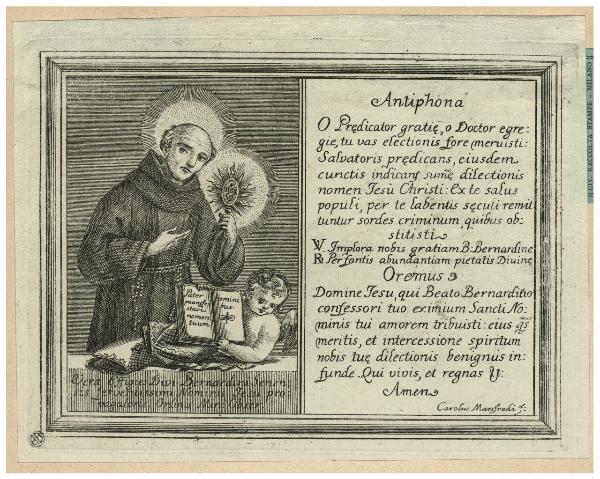 Vera effigies Divi Bernardini Senensis ferventissimi Nominis Jesu propagatoris Ordinis Min: Obser.