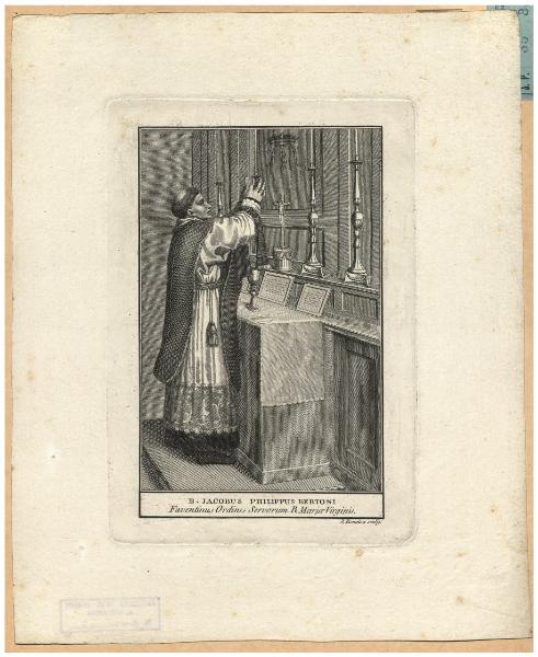B. Jacobus Philippus Bertoni Faventinus Ordinis Servorum B. Mariae Virginis