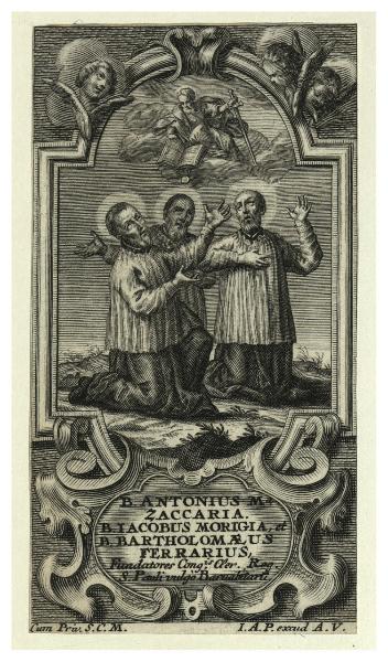B. ANTONIUS M.A ZACCARIA. B. IACOBUS MORIGIA, et B. BARTHOLOMAEUS FERRARIUS, Fundatores Cong.is Cler. Reg. S. Pauli vulgo Barnabitarti