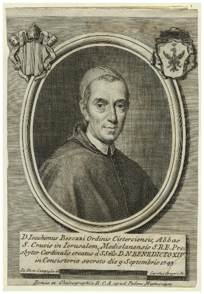 D. Ioachimus Besozzi Ordinis Cisterciensis, Abbas S. Crucis in Ierusalem, Mediolanensis S.R.E. Presbyter Cardinalis creatus à SSmo.D.N.Benedicto XIV in Consistorio secreto die 9 Septembris 1743