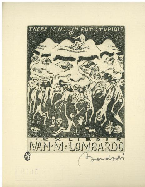 Ex Libris Ivan M Lombardo (There is no sin but stupidits)