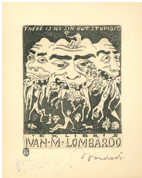 Ex Libris Ivan M Lombardo (There is no sin but stupidits)