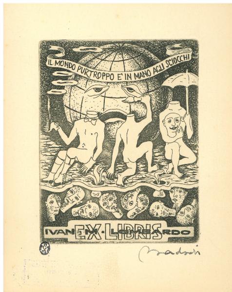Ex Libris Ivan M. Lombardo (Il mondo purtroppo è in mano agli sciocchi)