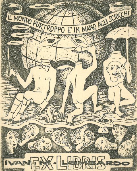 Ex Libris Ivan M. Lombardo (Il mondo purtroppo è in mano agli sciocchi)