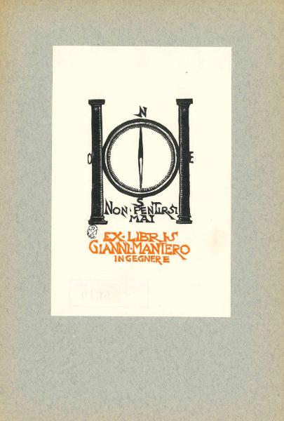 Ex Libris Gianni Mantero Ingegnere (Non pentirsi mai)