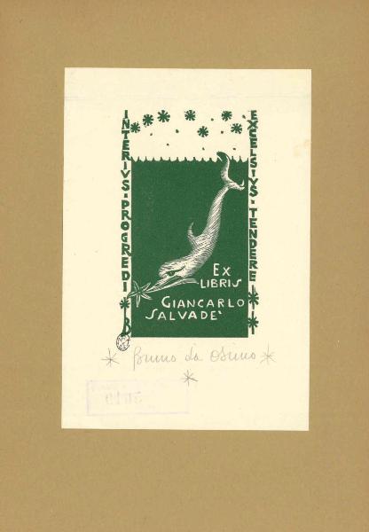 Ex Libris giancalo Salvadè (Interius ProgrediExcelsius Tendere)