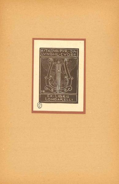 Ex Libris Longarelli 8Ritrova pur d'alungi il cuore)